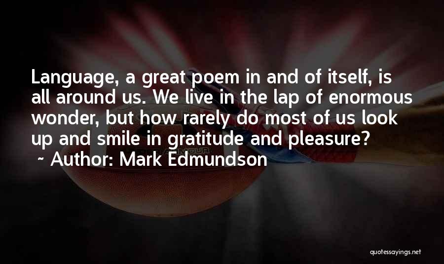 Mark Edmundson Quotes 231400