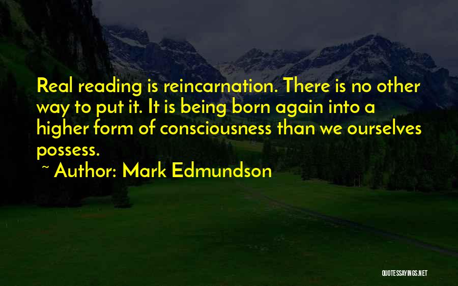Mark Edmundson Quotes 754777