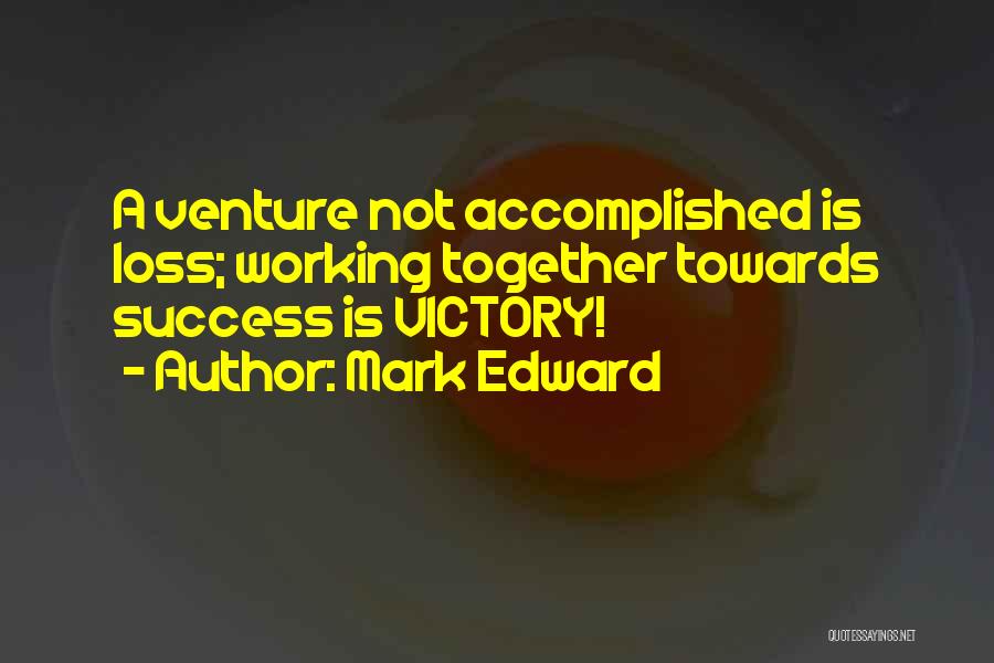 Mark Edward Quotes 1805648