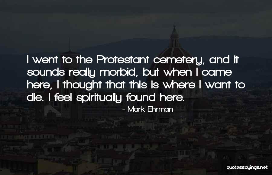 Mark Ehrman Quotes 1739169