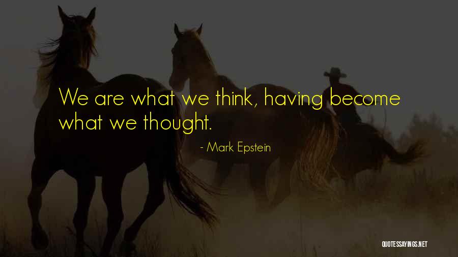 Mark Epstein Quotes 2164129 Mark Epstein Quotes 2164129