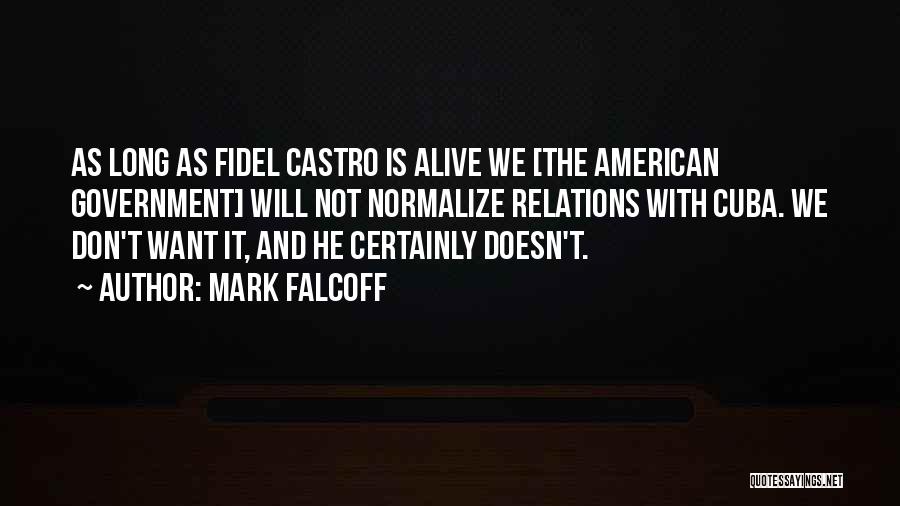 Mark Falcoff Quotes 341621