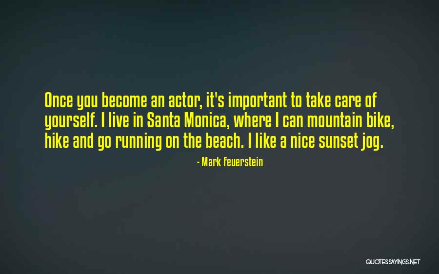 Mark Feuerstein Quotes 861196