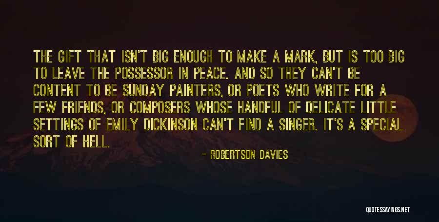 Mark Few Quotes By Robertson Davies Mark Few Quotes By Robertson Davies