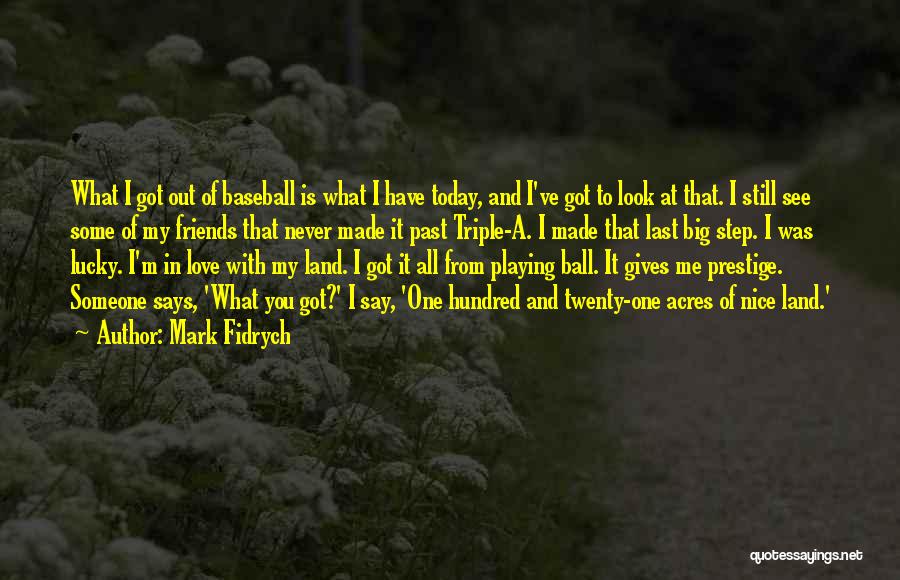 Mark Fidrych Quotes 1913203