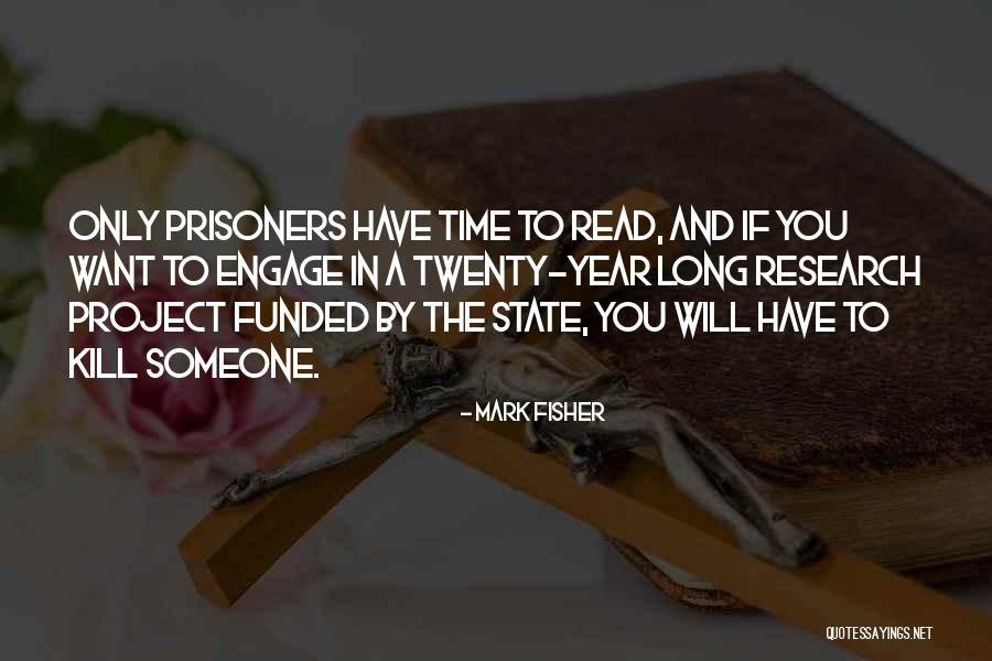 Mark Fisher Quotes 1035318 Mark Fisher Quotes 1035318