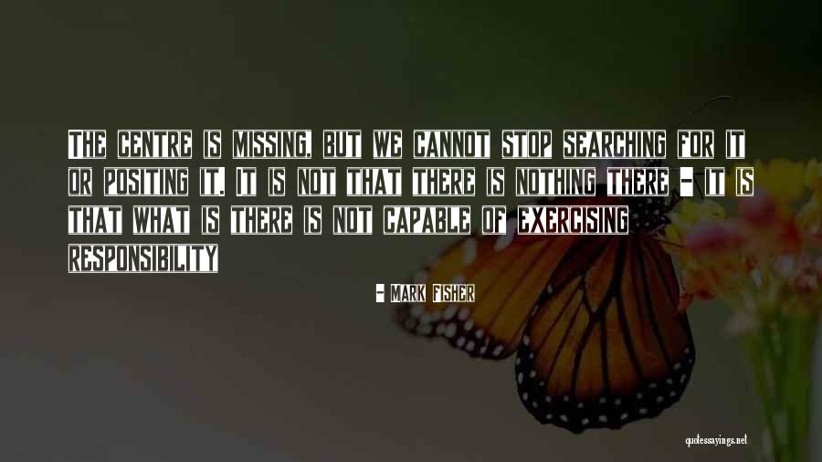 Mark Fisher Quotes 1348598 Mark Fisher Quotes 1348598