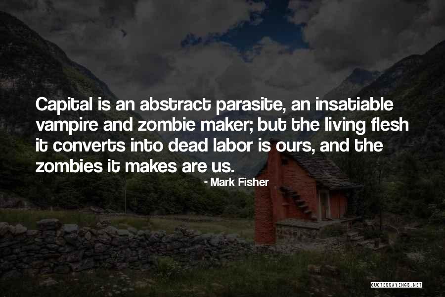 Mark Fisher Quotes 697362 Mark Fisher Quotes 697362