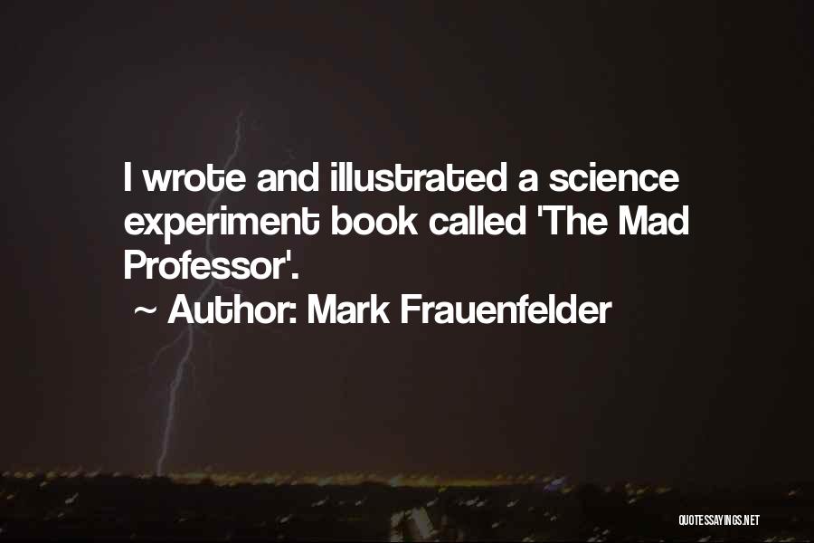 Mark Frauenfelder Quotes 795050