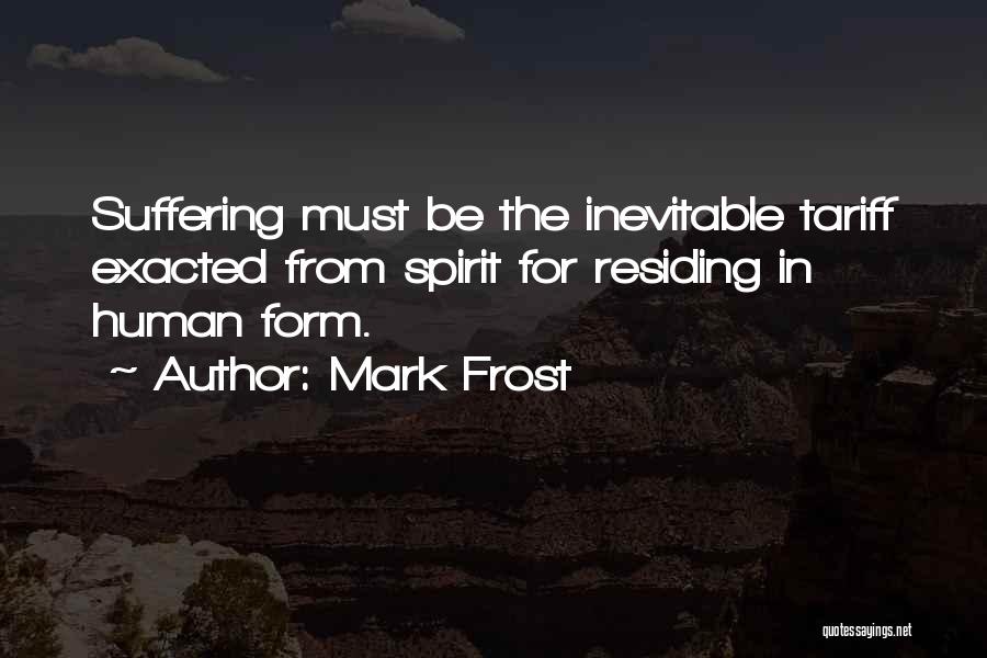 Mark Frost Quotes 1041621