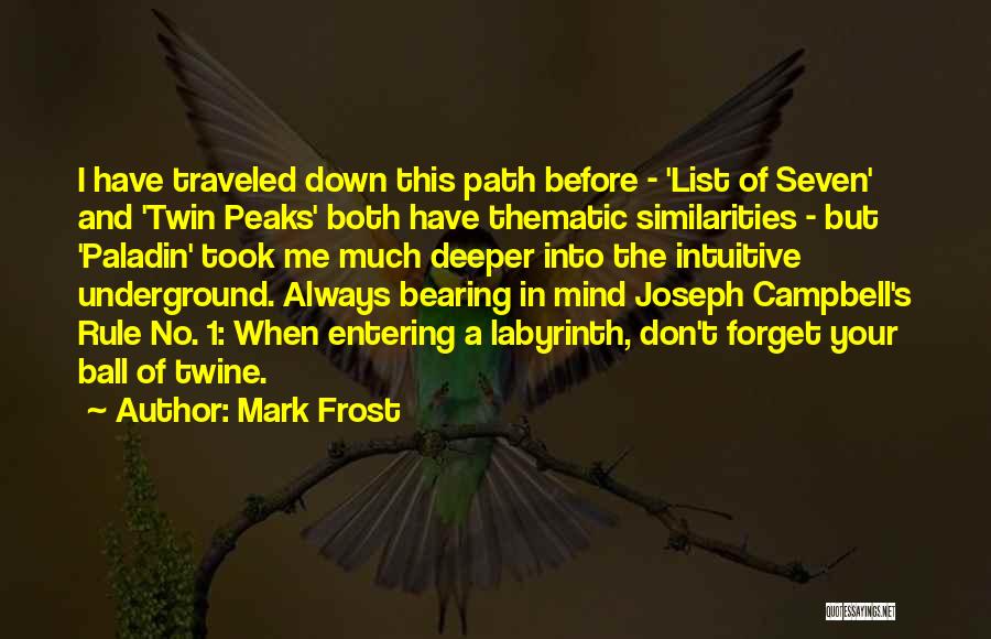 Mark Frost Quotes 1171006