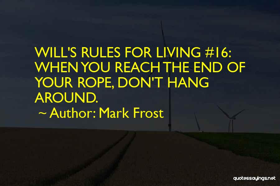 Mark Frost Quotes 1192602