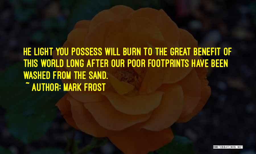 Mark Frost Quotes 2073374