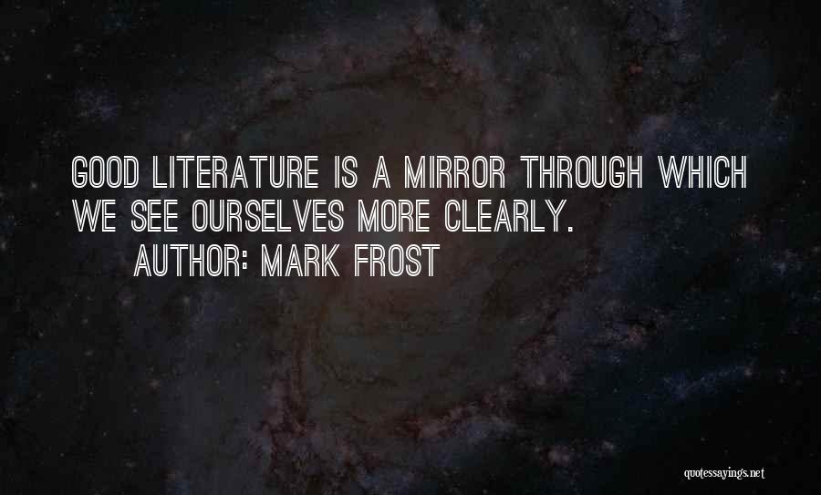 Mark Frost Quotes 2112649