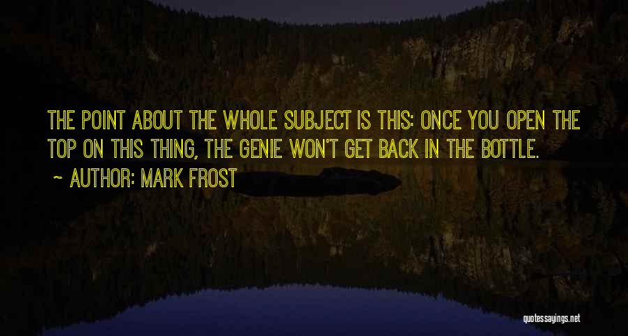 Mark Frost Quotes 2158738