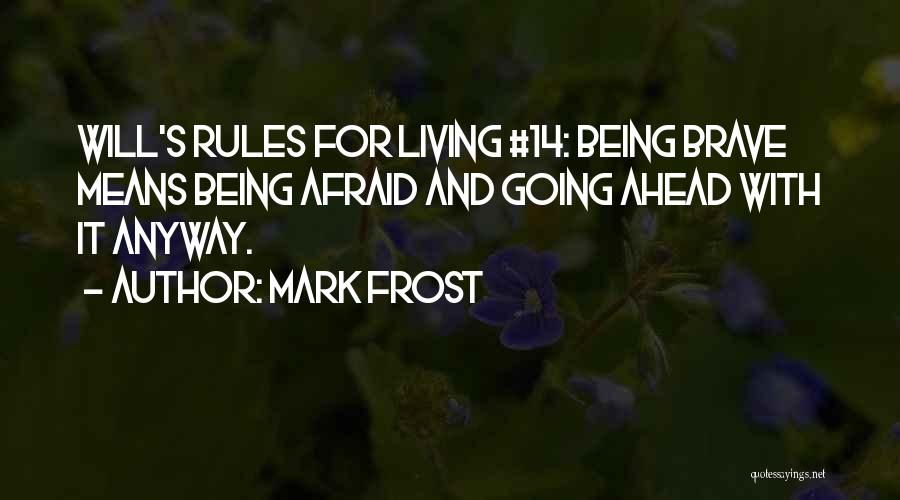 Mark Frost Quotes 437633