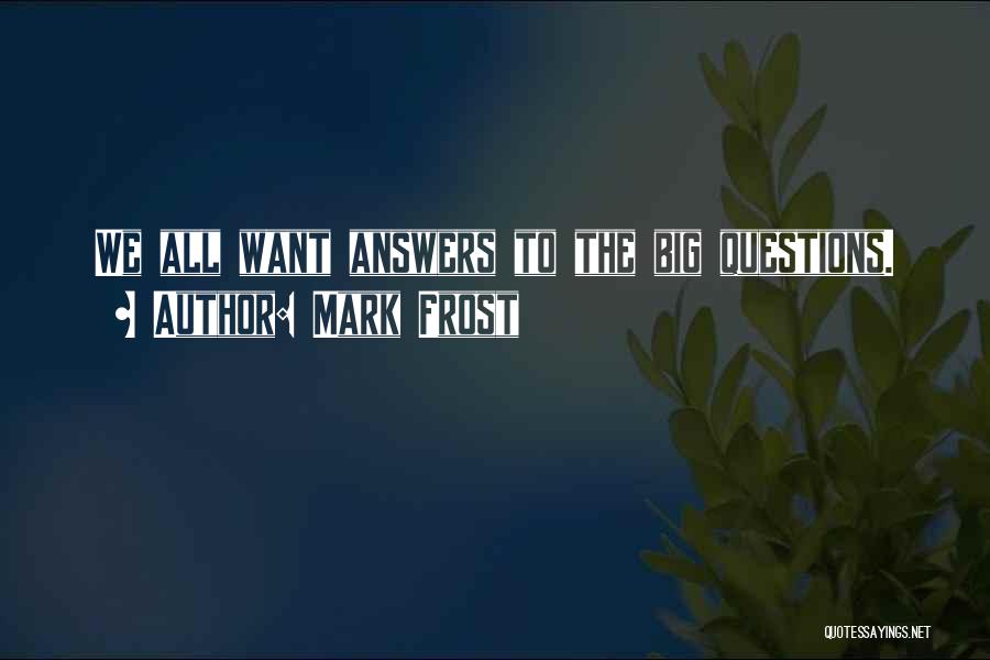 Mark Frost Quotes 500083