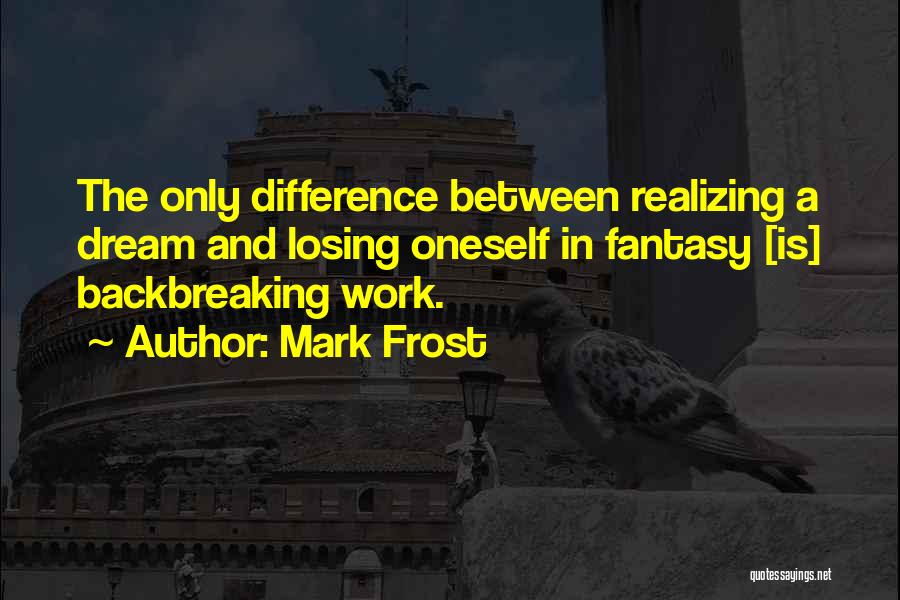 Mark Frost Quotes 528680