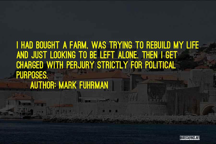 Mark Fuhrman Quotes 1360620