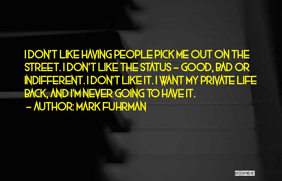 Mark Fuhrman Quotes 2131746