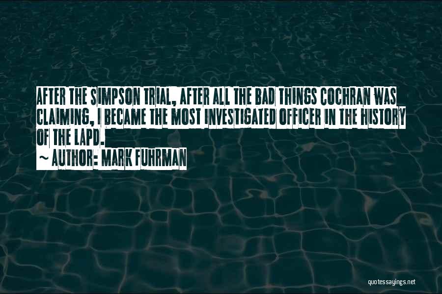 Mark Fuhrman Quotes 837865