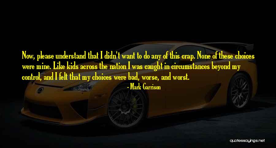 Mark Garrison Quotes 77350