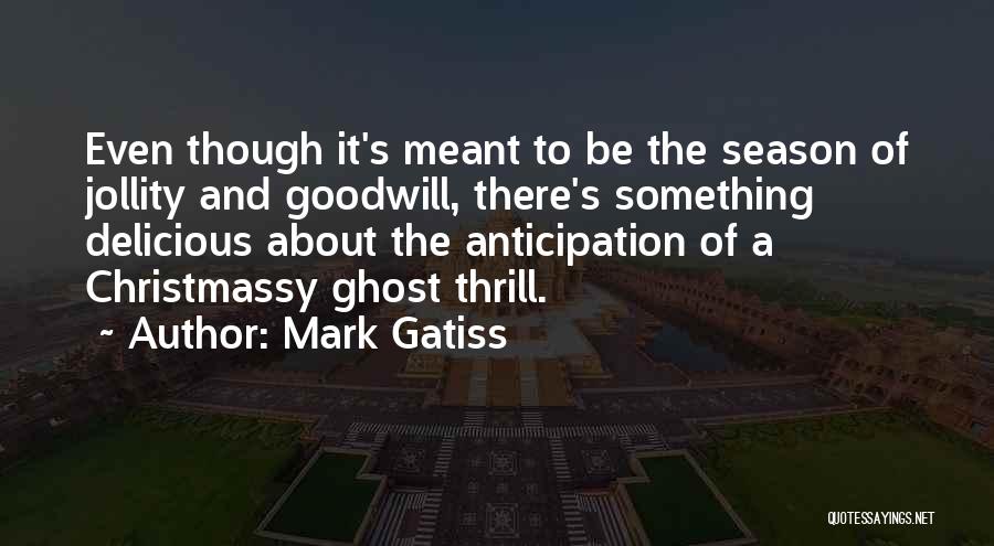 Mark Gatiss Quotes 1712082