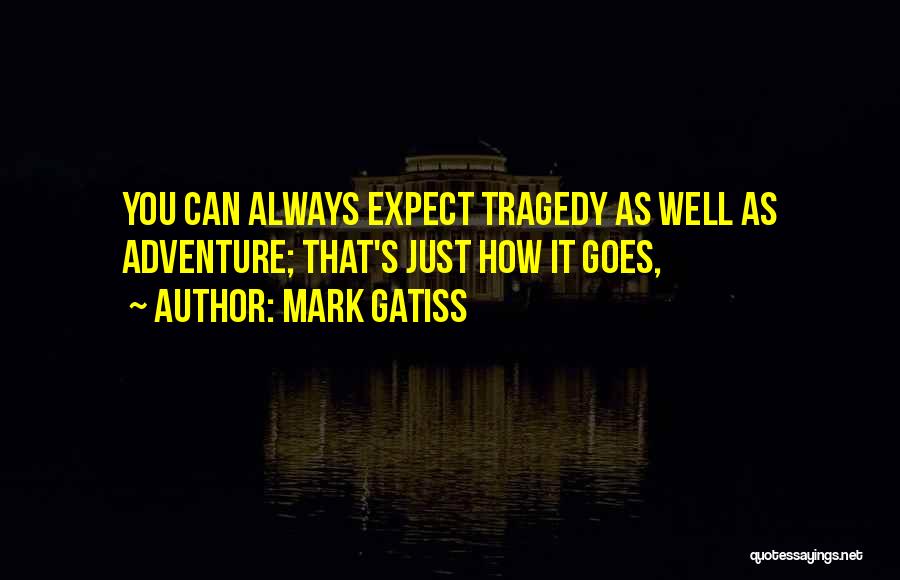 Mark Gatiss Quotes 371497