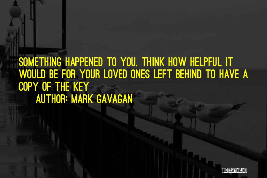 Mark Gavagan Quotes 966322