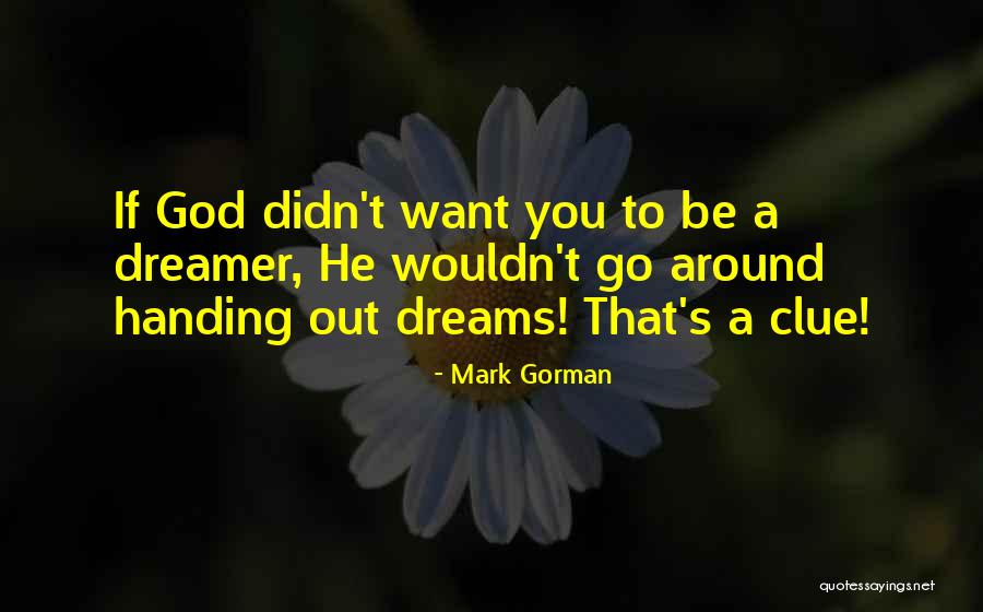 Mark Gorman Quotes 1097068