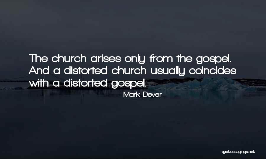 Mark Gospel Quotes By Mark Dever Mark Gospel Quotes By Mark Dever