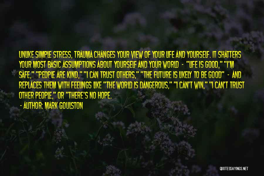 Mark Goulston Quotes 1940558