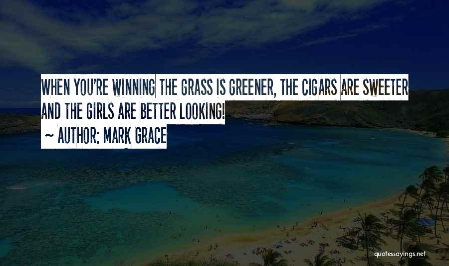 Mark Grace Quotes 1883037