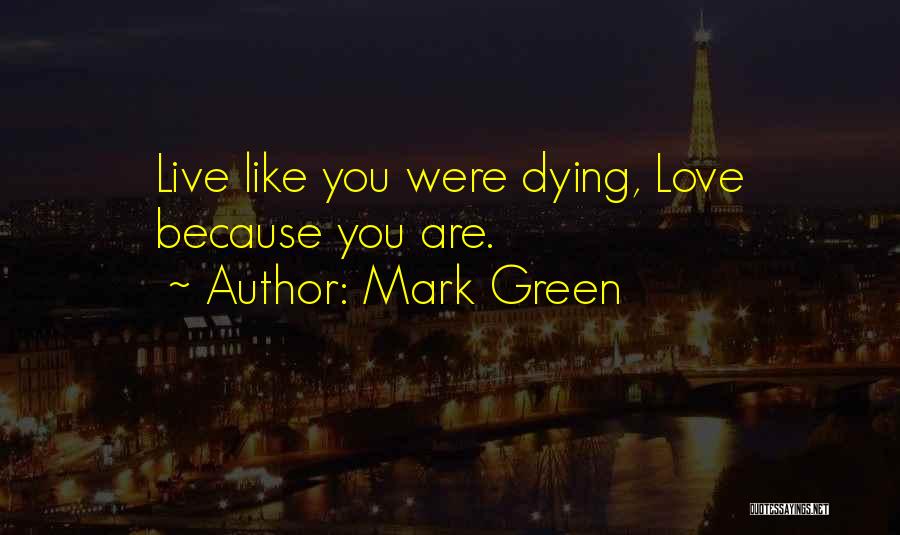 Mark Green Quotes 132051