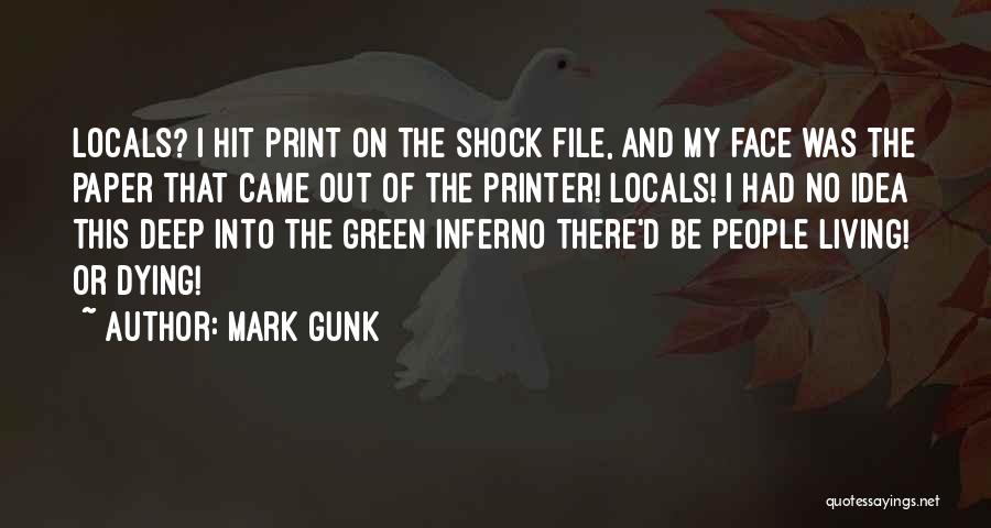 Mark Gunk Quotes 1489079