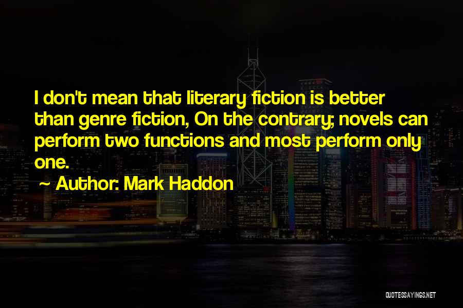 Mark Haddon Quotes 1073128