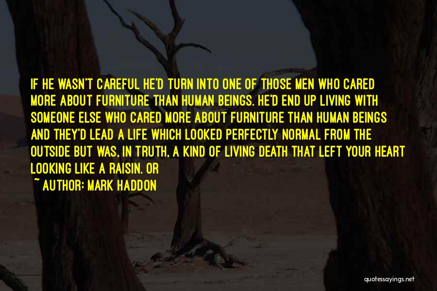 Mark Haddon Quotes 1120604