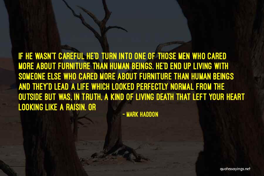 Mark Haddon Quotes 1120604 Mark Haddon Quotes 1120604