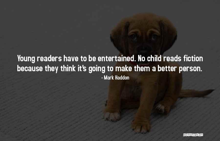Mark Haddon Quotes 121991 Mark Haddon Quotes 121991