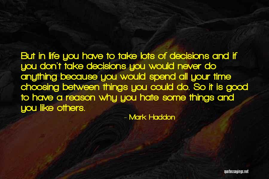 Mark Haddon Quotes 1498664