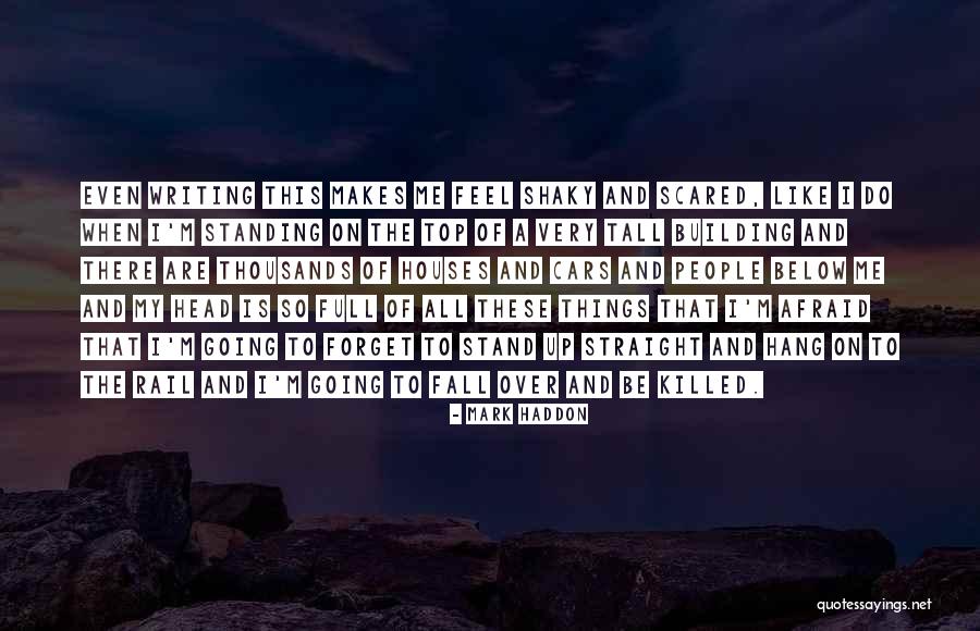 Mark Haddon Quotes 1587803 Mark Haddon Quotes 1587803