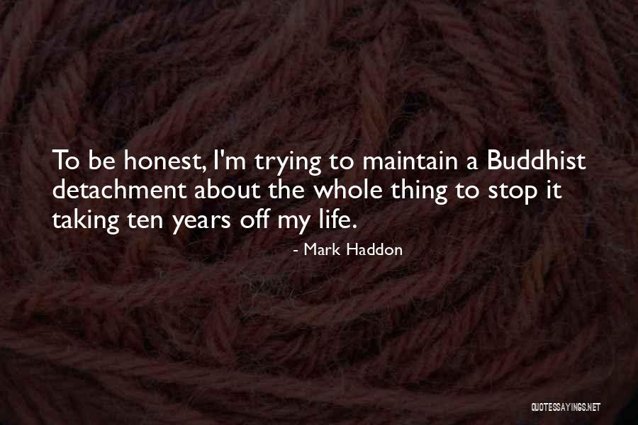 Mark Haddon Quotes 1601283 Mark Haddon Quotes 1601283