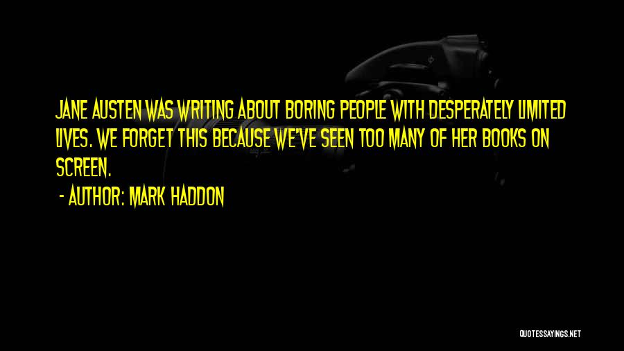 Mark Haddon Quotes 1772702