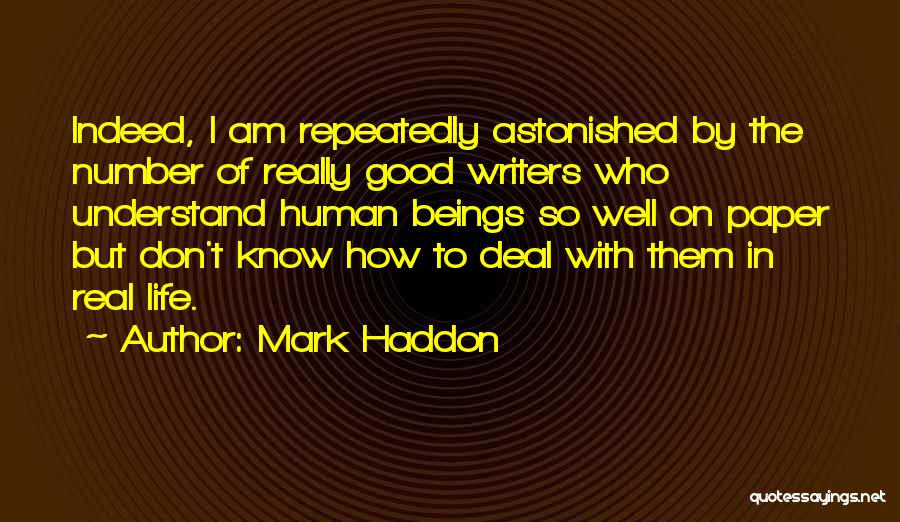 Mark Haddon Quotes 2128428