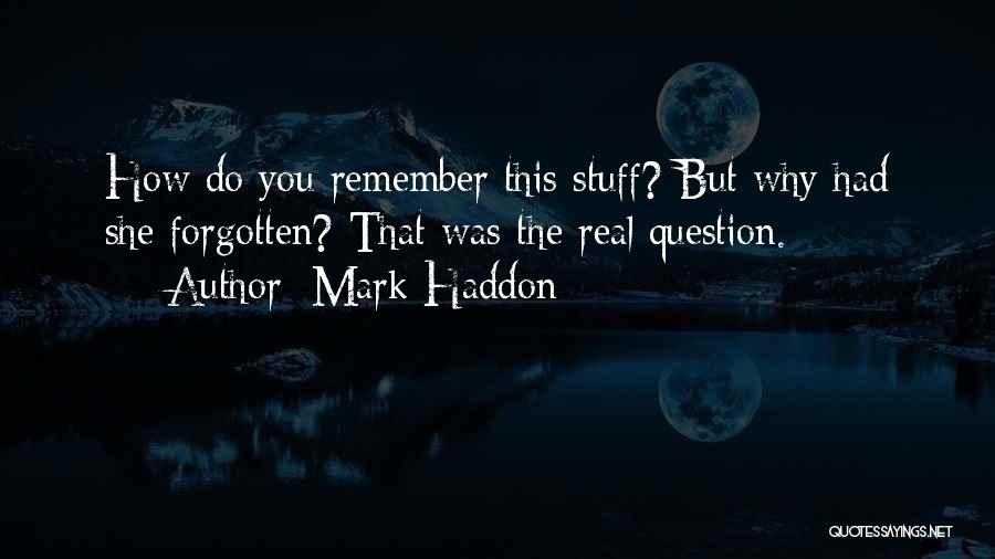 Mark Haddon Quotes 2178397