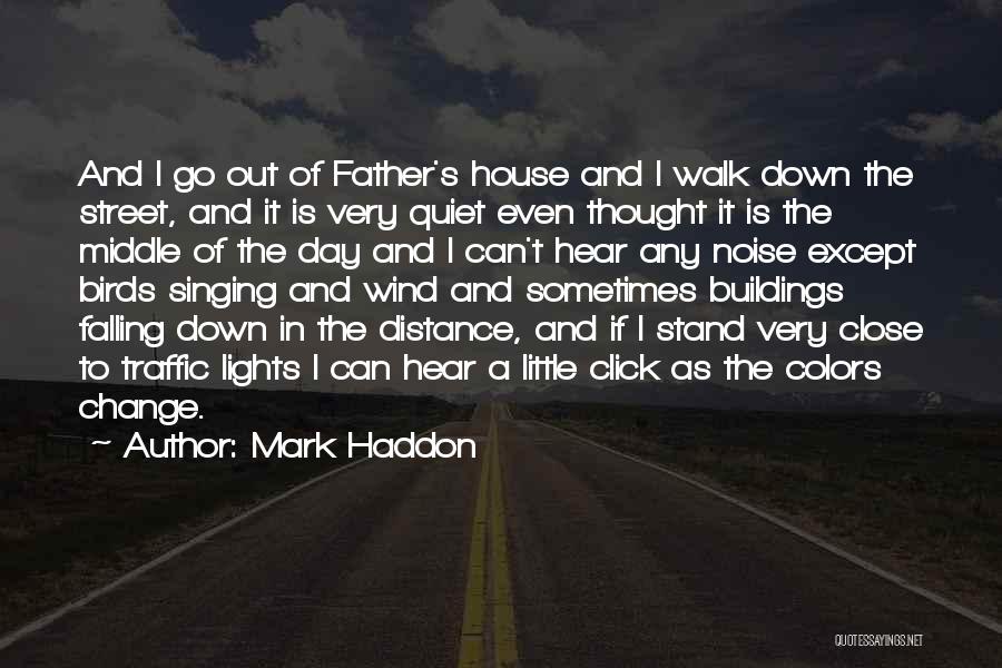 Mark Haddon Quotes 359793