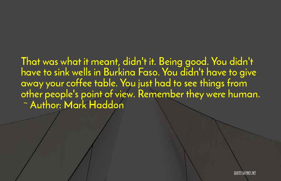 Mark Haddon Quotes 497482