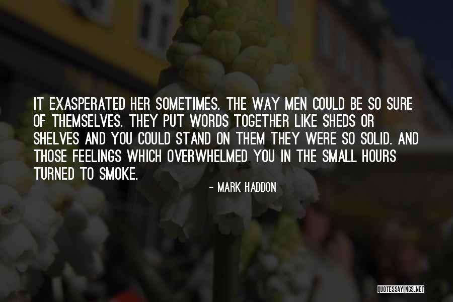 Mark Haddon Quotes 552009