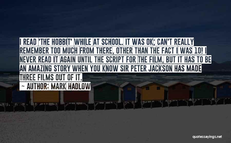 Mark Hadlow Quotes 1805260
