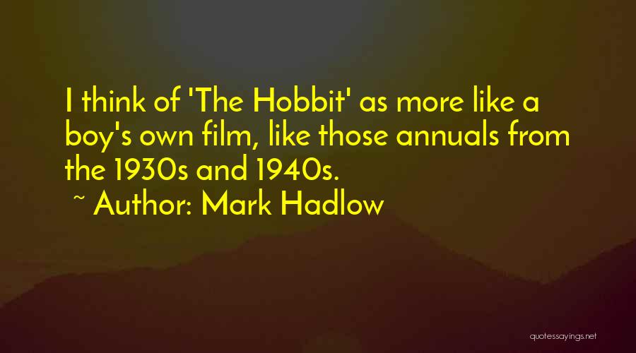 Mark Hadlow Quotes 2004953